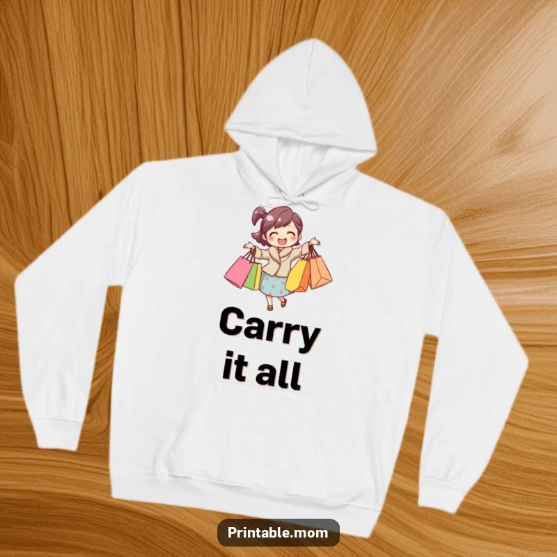 Funny mom hoodie featuring a cheerful mom juggling numerous shopping bags, ideal for comfort and retail therapy.