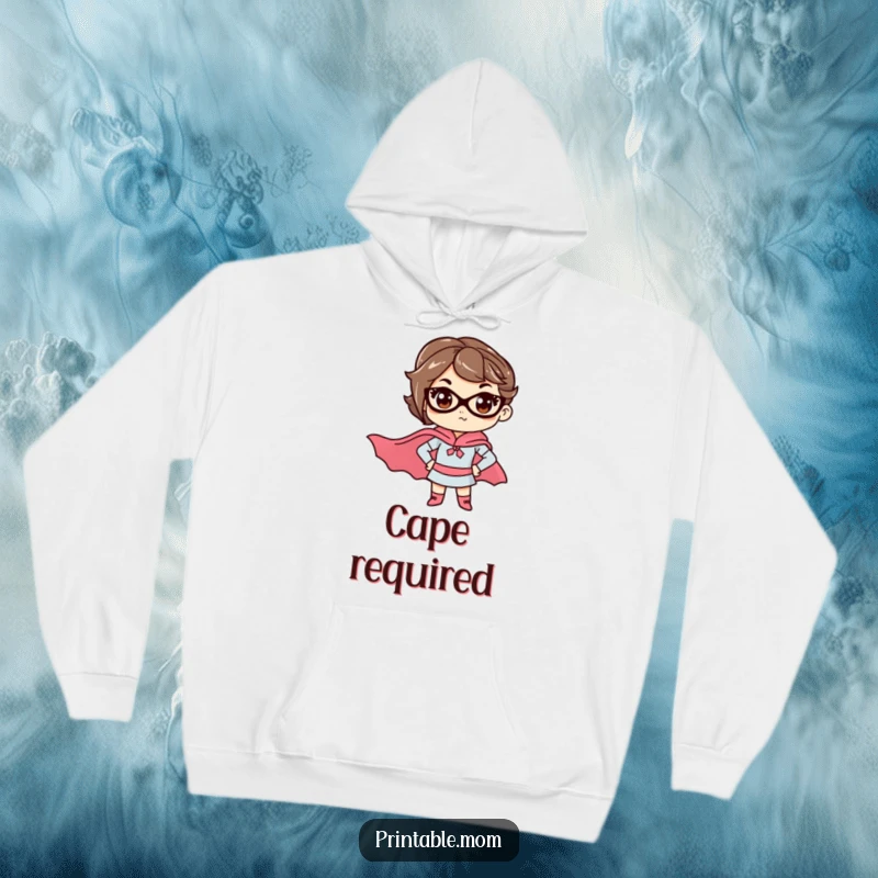 Funny mom hoodie depicting a determined mom in a superhero cape, perfect for cozying up with heroic flair.