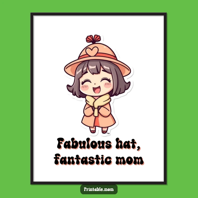 Free Printable Wall Art: Funny Hat Mom for a Delightful, Downloadable Decor Accent