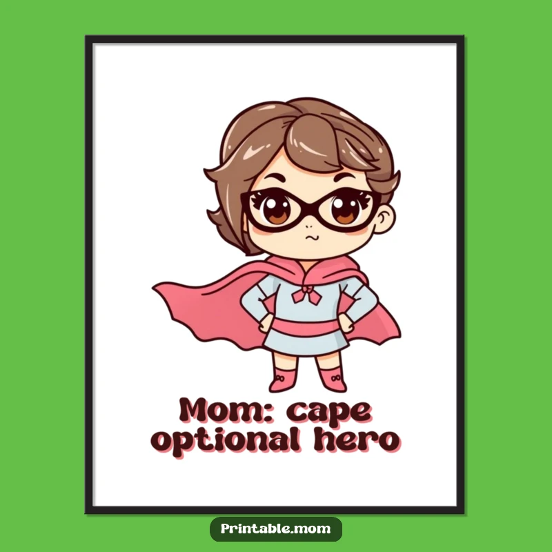 Free Printable Wall Art: Superhero Mom Determined Humorous Downloadable Decor