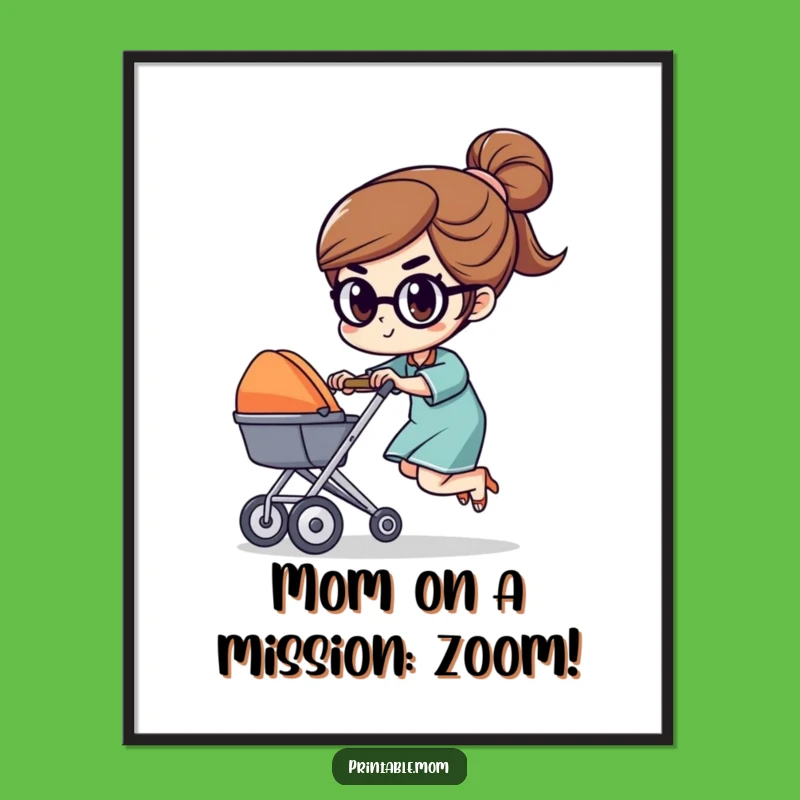 Funny Mom Race Free Printable Wall Art Humorous Determined Downloadable Decor