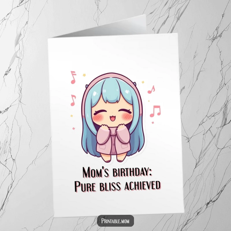 Funny Free Printable Birthday Card: Mom with eyes closed, humming joyfully, perfect for a DIY gift.