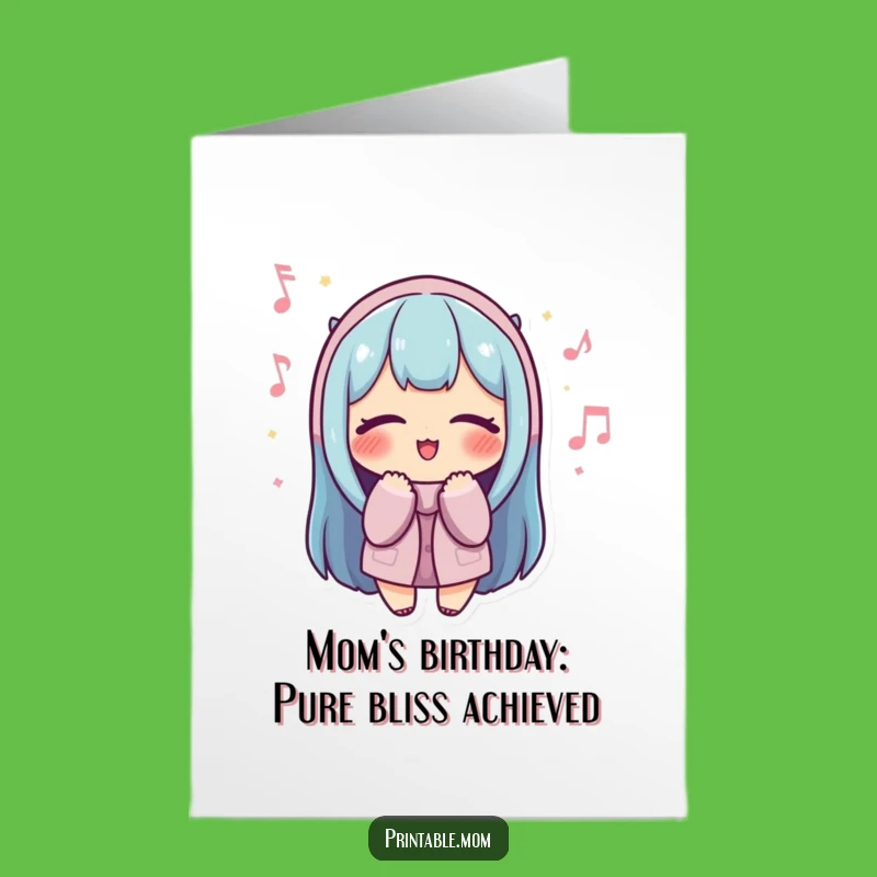 Free Printable Birthday Card: Funny Mom Humming for a Joyful DIY Gift