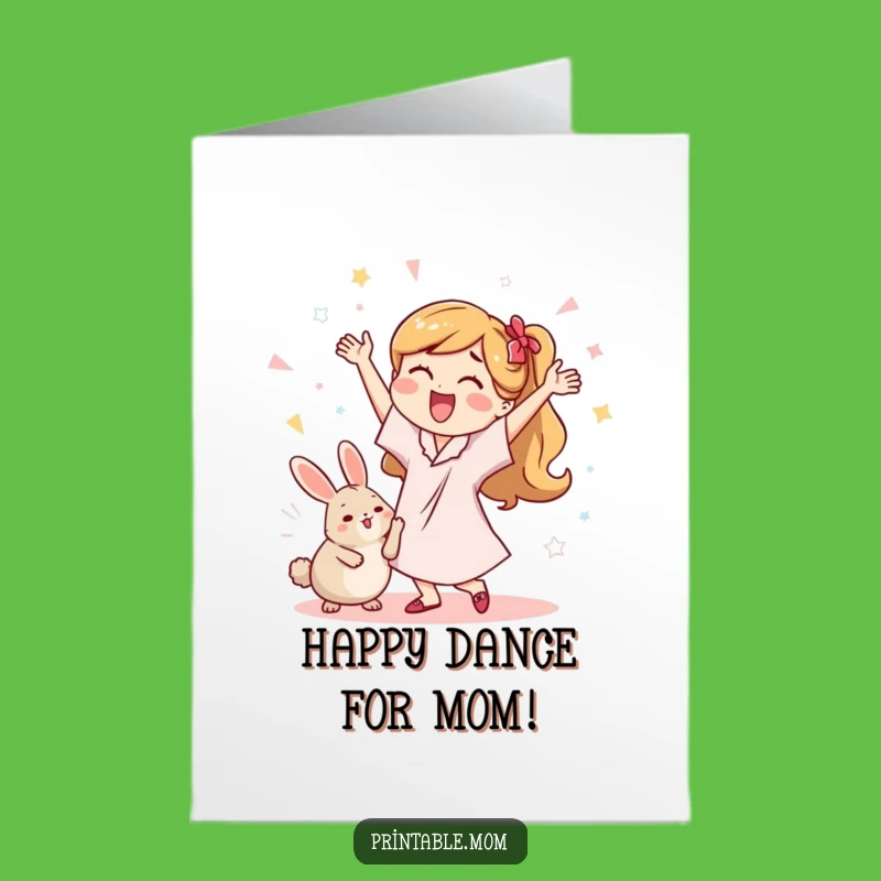 Free Printable Birthday Card: Dancing Mom Dust Bunny Humor, DIY Gift