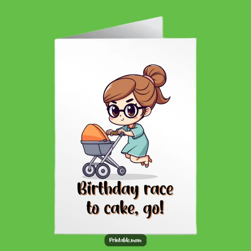 Mom Race Free Printable Birthday Card Funny Determined Downloadable Gift