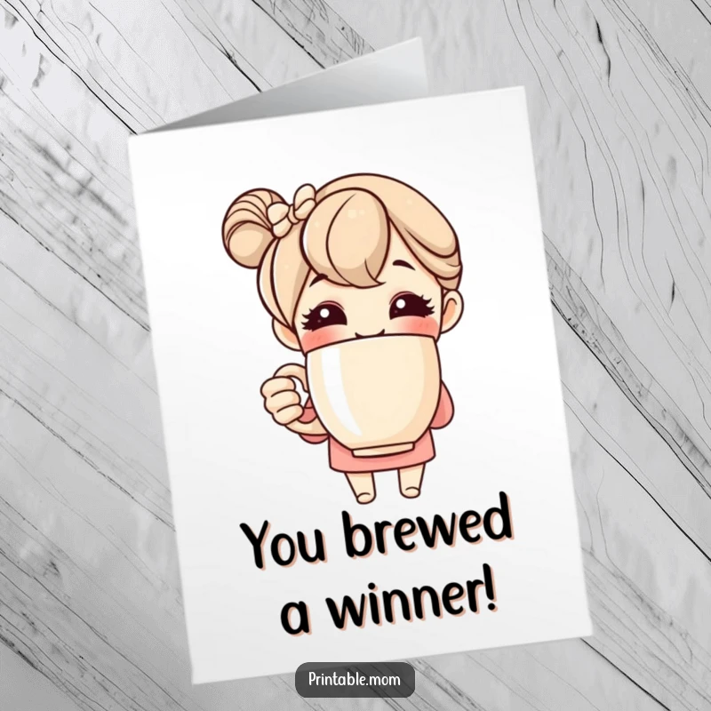 Funny free printable congratulations card showing a happy mom character with a huge coffee mug, spreading cheer for any achievement.