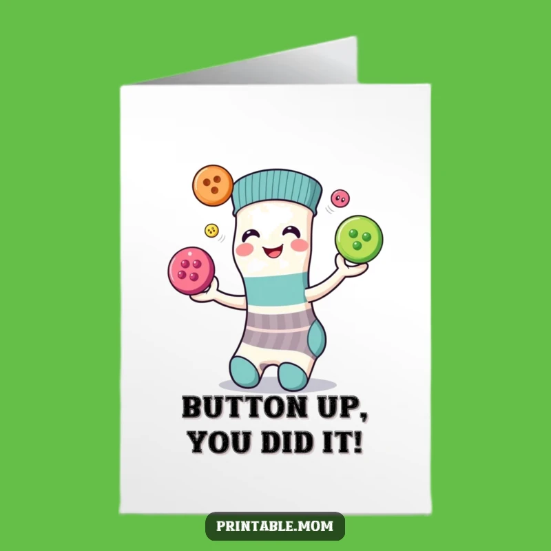 Free Printable Congrats Card: Sock Buttons Juggling Funny Downloadable Gift