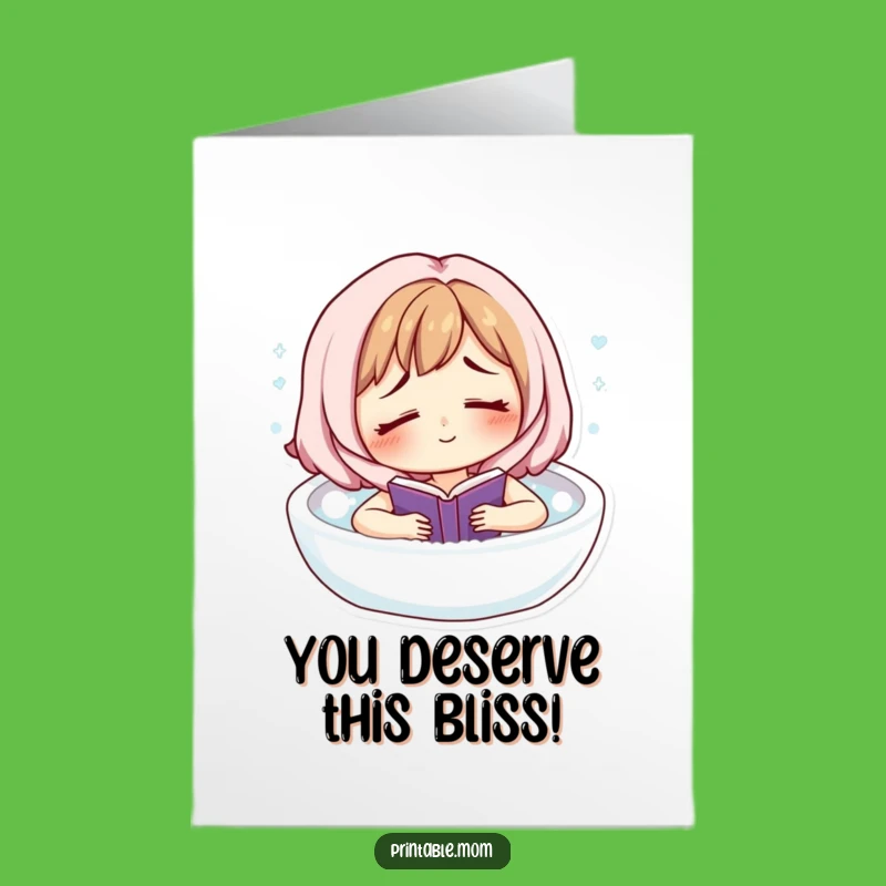 Free Printable Greeting Card: Relaxing Mom Bath for Peaceful Congratulations Downloadable Gift!