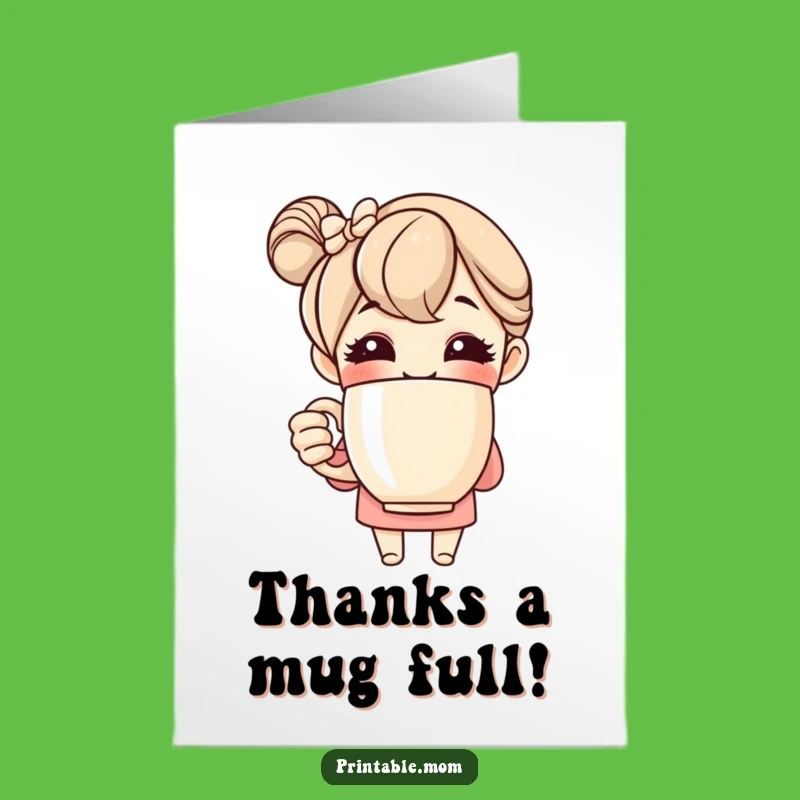 Free Printable Thank You Card: Funny Mom Coffee Mug - Downloadable Gift
