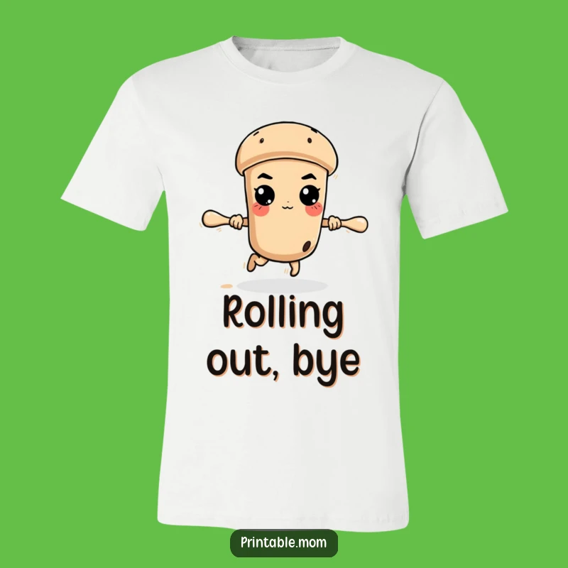 Funny Rolling Pin T-Shirt: Determined Baker's Escape Tee