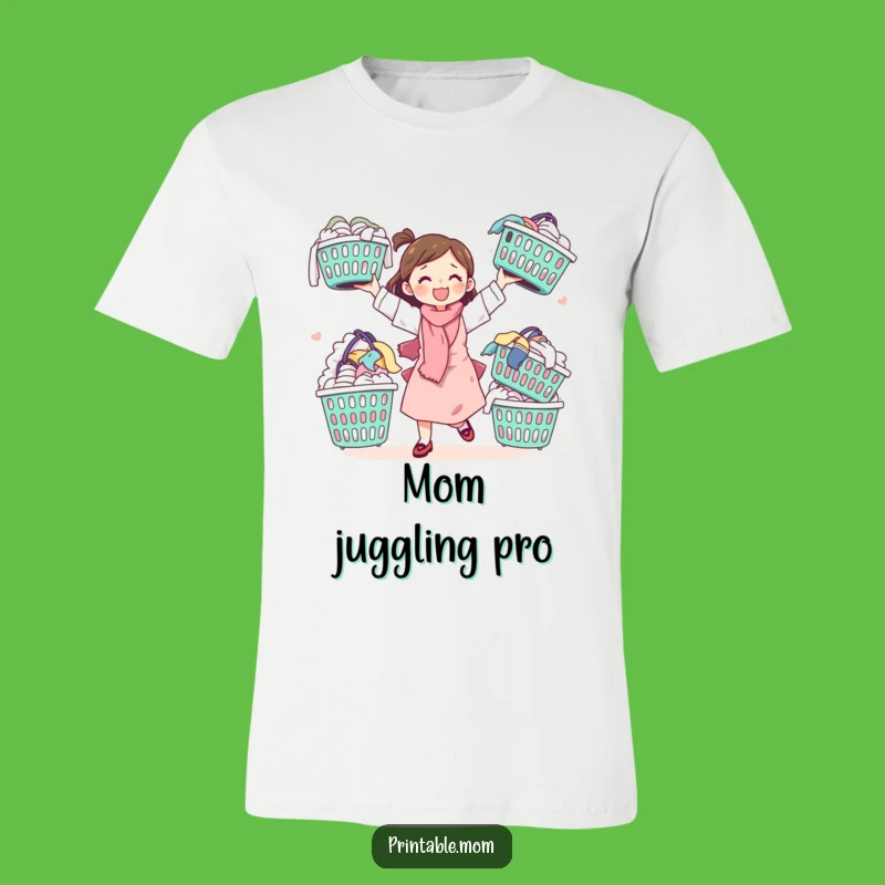 Funny Mom T-Shirt: Juggling Laundry Baskets for Hilarious Motherhood Vibes
